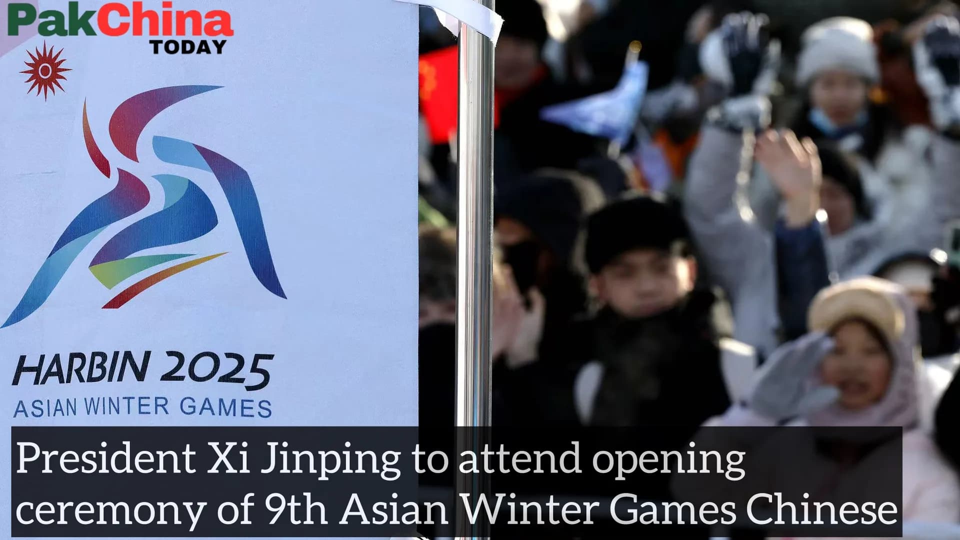President Xi Jinping to attend opening ceremony of 9th Asian Winter Games